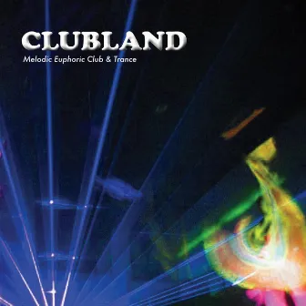 Clubland by Mark Sandell