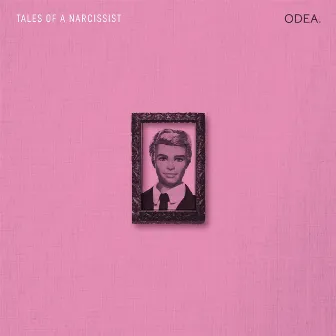 Tales of a Narcissist by Odea.