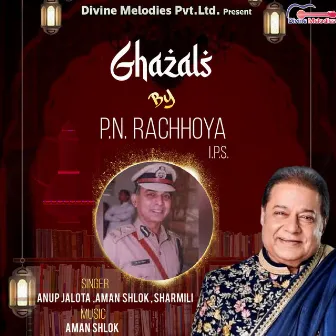 Ghazals By P.N. Rachhoya by Aman Shlok