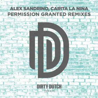 Permission Granted (Remixes) by Carita La Niña