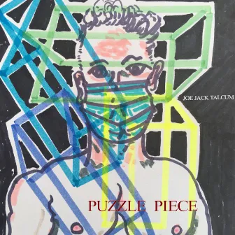 Puzzle Piece by Joe Jack Talcum