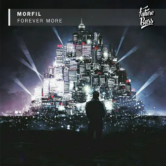 Forever More by Morfil