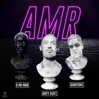 AMR by Dirty Swift