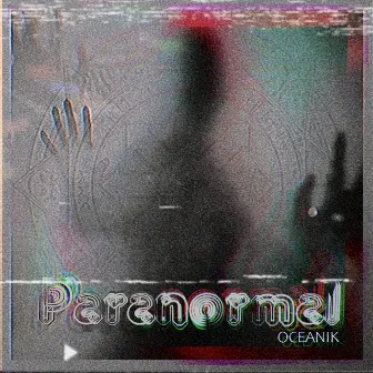 Paranormal by OceaniK