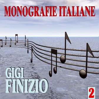 Monografie italiane: Gigi Finizio, Vol. 2 by Gigi Finizio