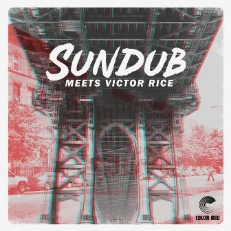 SunDub Meets Victor Rice by Victor Rice