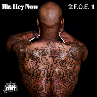 2 F.O.E. 1 by Mr. Hey Now