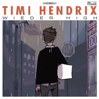 Wieder high by Timi Hendrix