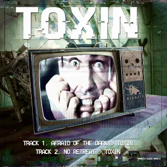 Afraid Of The Dark by Toxin