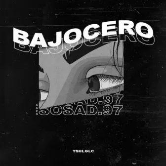 Bajocero by Sosad.97