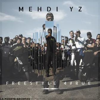 Freestyle N°4 #rue by Mehdi Yz