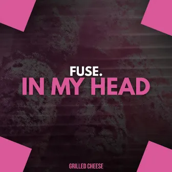 In My Head by fuse.