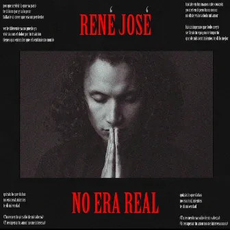 No Era Real by René José