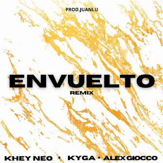 Envuelto Remix by Alex Giocco