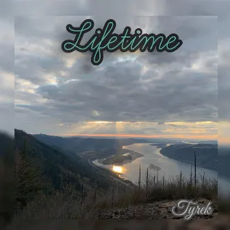 Lifetime by Tyrek