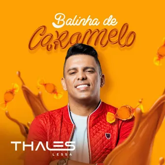 Balinha de Caramelo by Thales Lessa