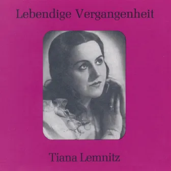 Lebendige Vergangenheit - Tiana Lemnitz by Tiana Lemnitz