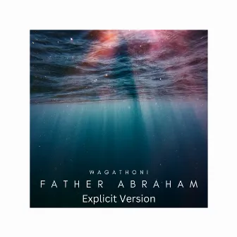 Father Abraham by Wagathoni