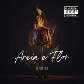 Areia e Flor by Moretto mc