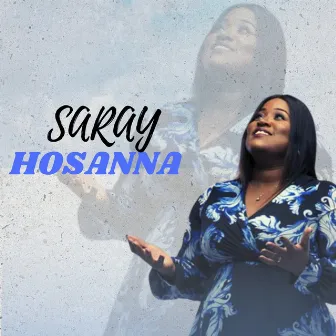 Hosanna by Saray