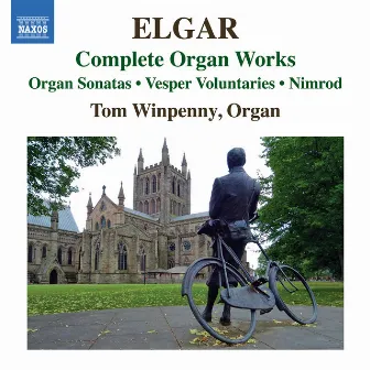 Elgar: Complete Organ Works by Tom Winpenny