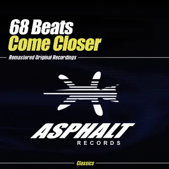 Come Closer by 68 Beats