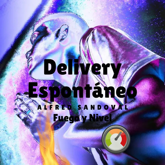 Delivery Espontaneo (Fuego y Nivel)