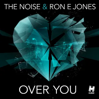 Over You by The Noise