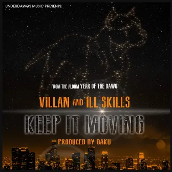 Keep it Moving by Ill Skills