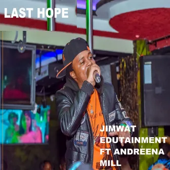 Last Hope by JIMWAT EDUTAINMENT