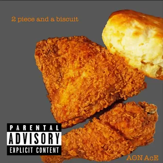 2 PIECE AND A BISCUIT (EP) by AON AcE