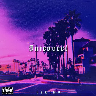 Introvert by E$kimo