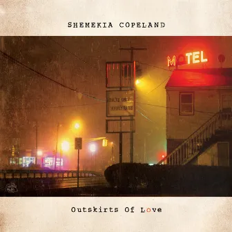 Outskirts of Love by Shemekia Copeland