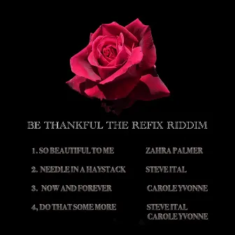 Be Thankful The Refix Riddim by Steve Ital