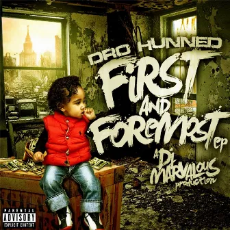 First and Foremost EP by Dro Hunned