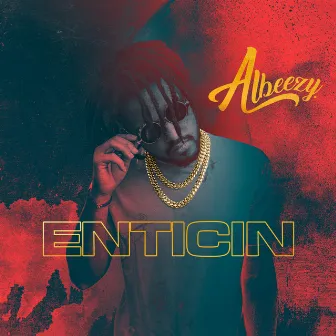 Enticin by Albeezy