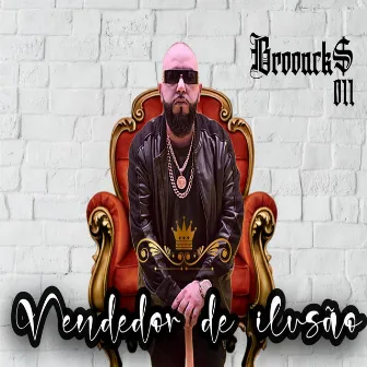 Vendedor de Ilusão by Brooncks