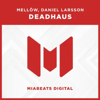 Deadhaus by Mellöw