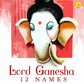 Lord Ganesha 12 Names by Priyank