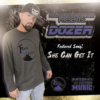 She Can Get It (feat. Spyda the Wise Musician & Liquid HD) by Dozer