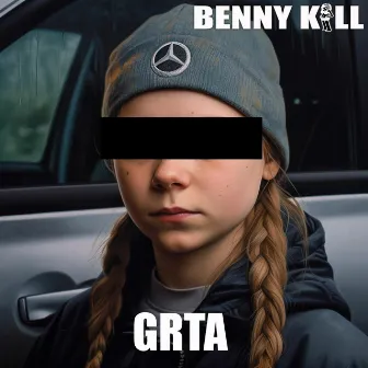 Grta by Benny Kill