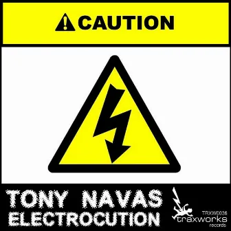 Electrocution by Tony Navas