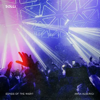 Songs of the Night by Anna Alberici