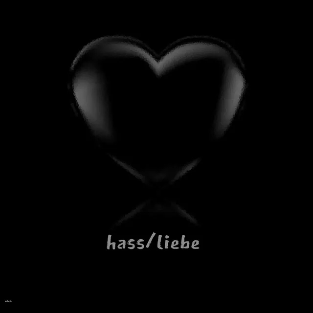 Hass/Liebe