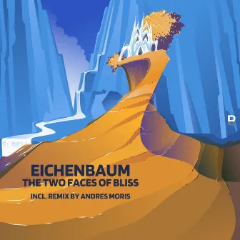 The Two Faces of Bliss by Eichenbaum