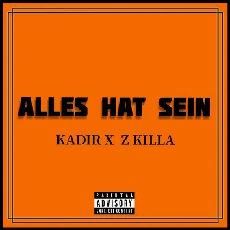 Alles hat Sein by Z Killa