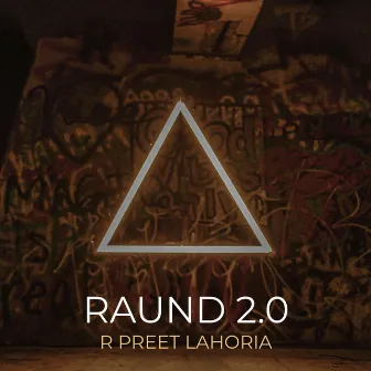 Raund 2.0 by R Preet Lahoria