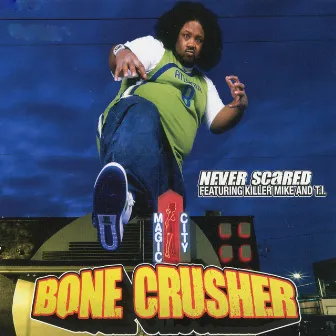 Never Scared EP by Bone Crusher