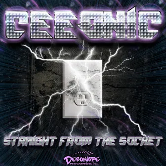 Straight From The Socket by CeeOnic