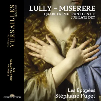 Lully: Miserere by Stephane Fuget